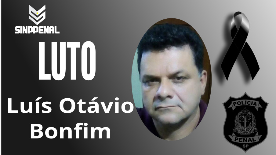 Nota de falecimento do policial penal Luís Otávio Bonfim