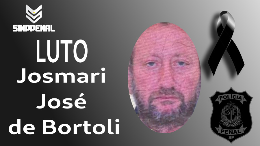 Nota de pesar pelo falecimento do Policial Penal  Josmari José de Bortoli