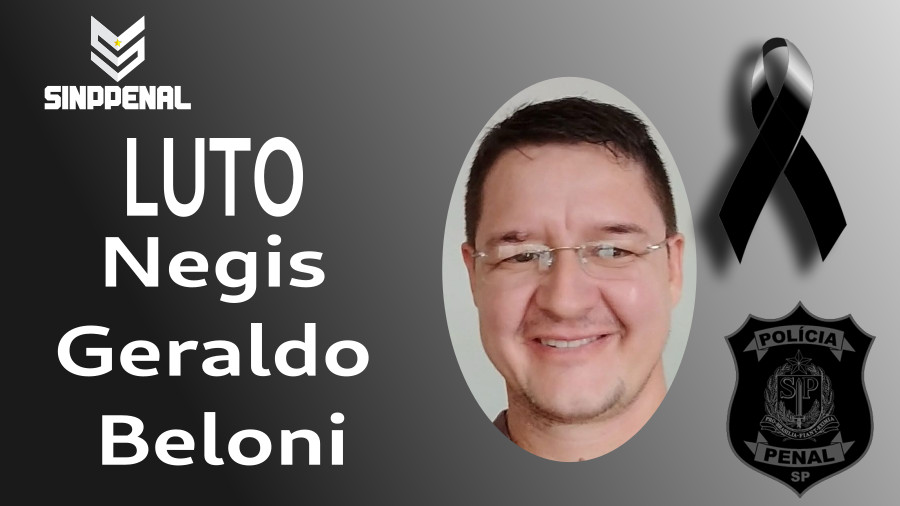 Nota de pesar Pelo falecimento do Policial Penal Negis Geraldo Beloni